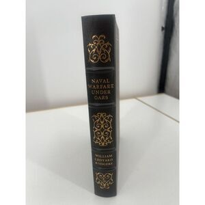 William Ledyard Rodgers Naval Warfare Under Oars Easton‎ Press 1991 Collectors